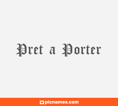 Pret a Porter